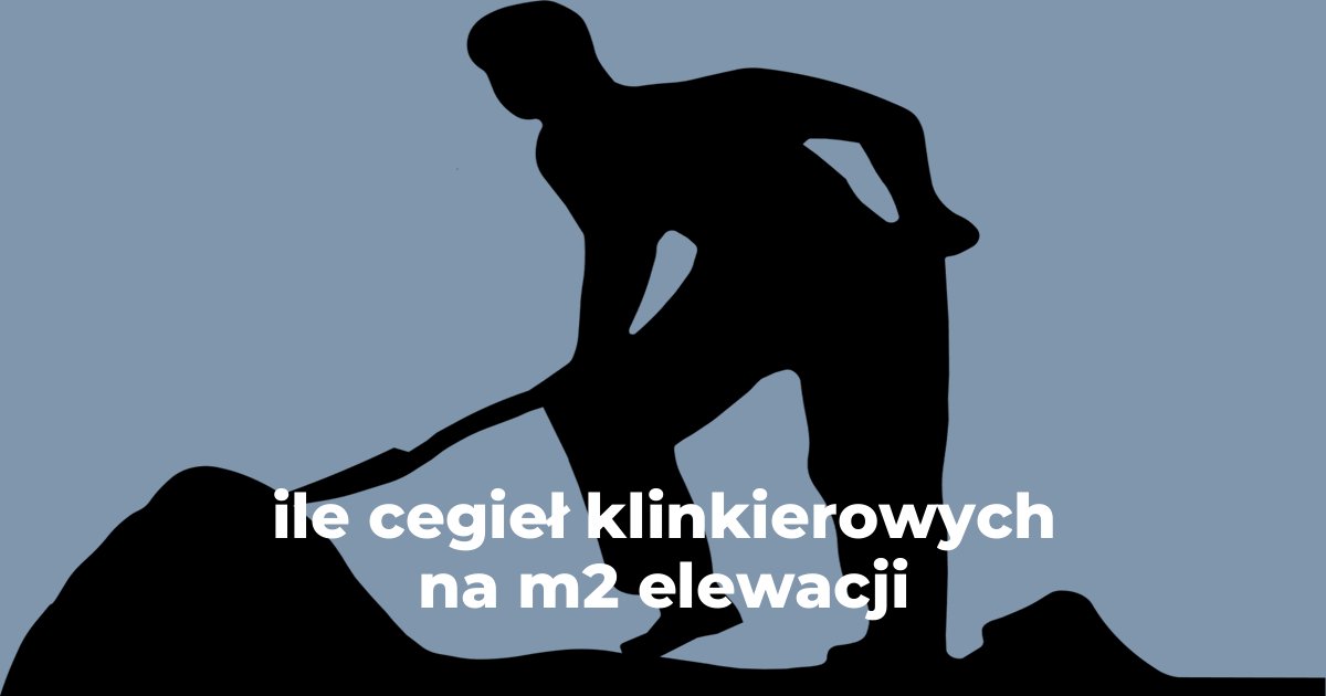 ile cegieł klinkierowych na m2 elewacji