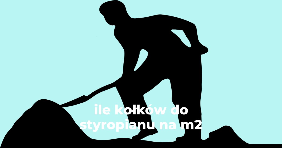 ile kołków do styropianu na m2