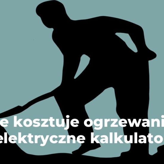 Ile kosztuje ogrzewanie elektryczne kalkulator