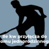 Ile kw przyłącza do domu jednorodzinnego