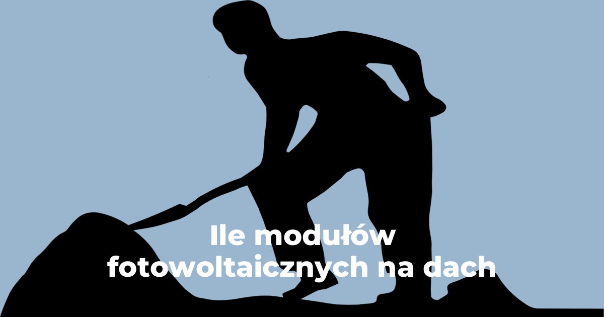 Ile modułów fotowoltaicznych na dach