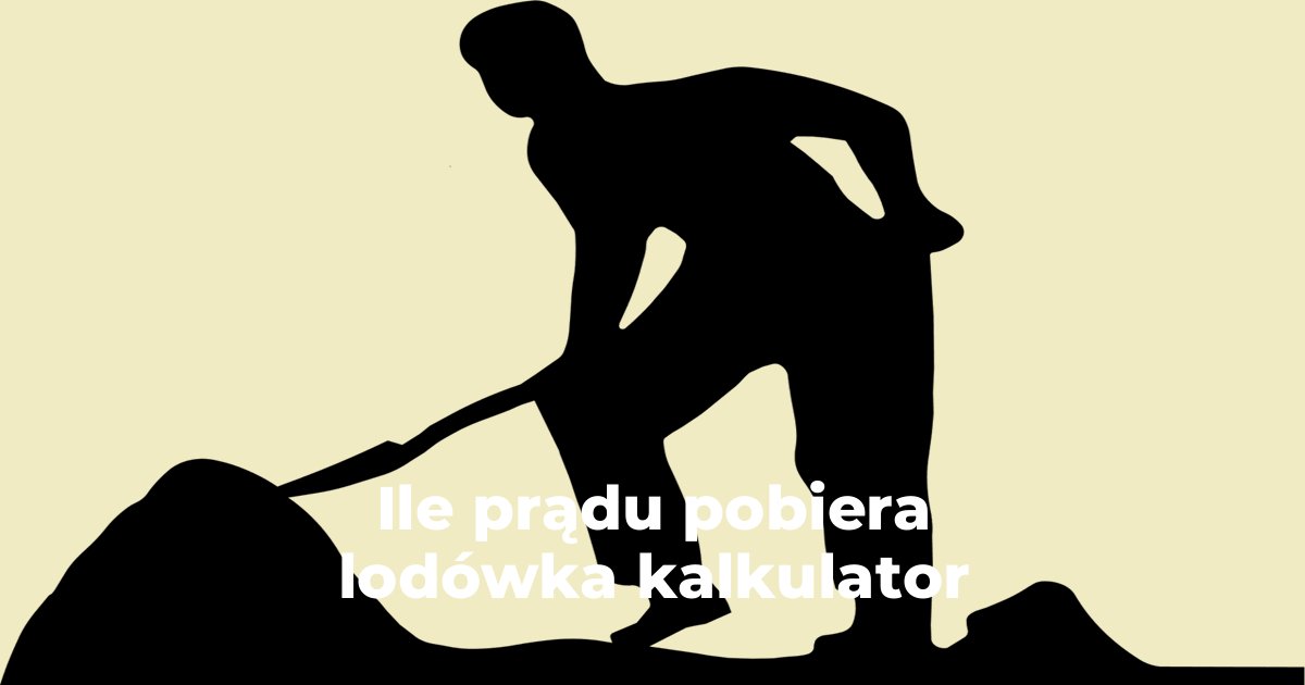 Ile prądu pobiera lodówka kalkulator