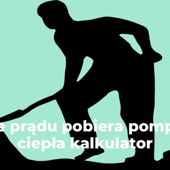 Ile prądu pobiera pompa ciepła kalkulator