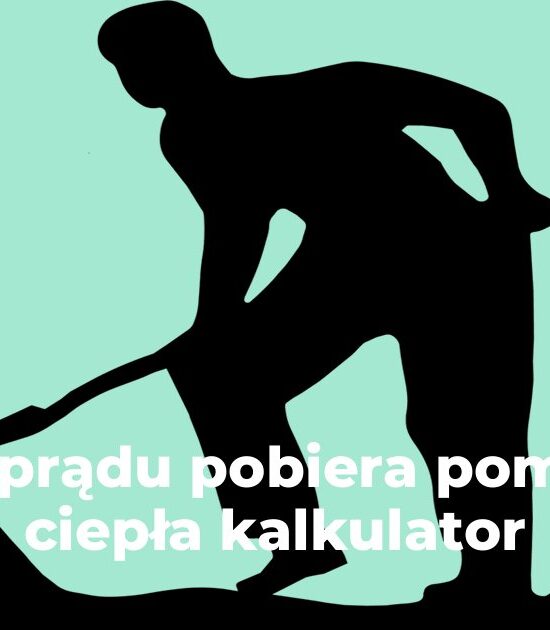 Ile prądu pobiera pompa ciepła kalkulator