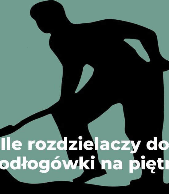 Ile rozdzielaczy do podłogówki na piętro