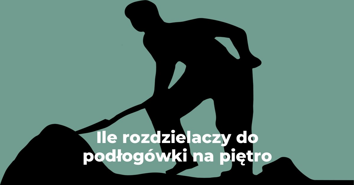 Ile rozdzielaczy do podłogówki na piętro