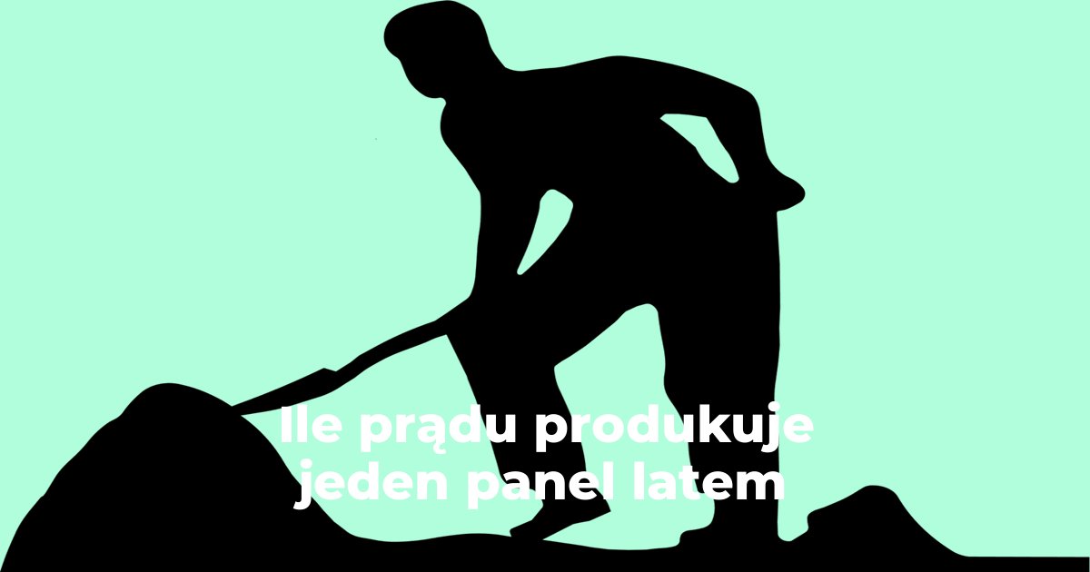 Ile prądu produkuje jeden panel latem